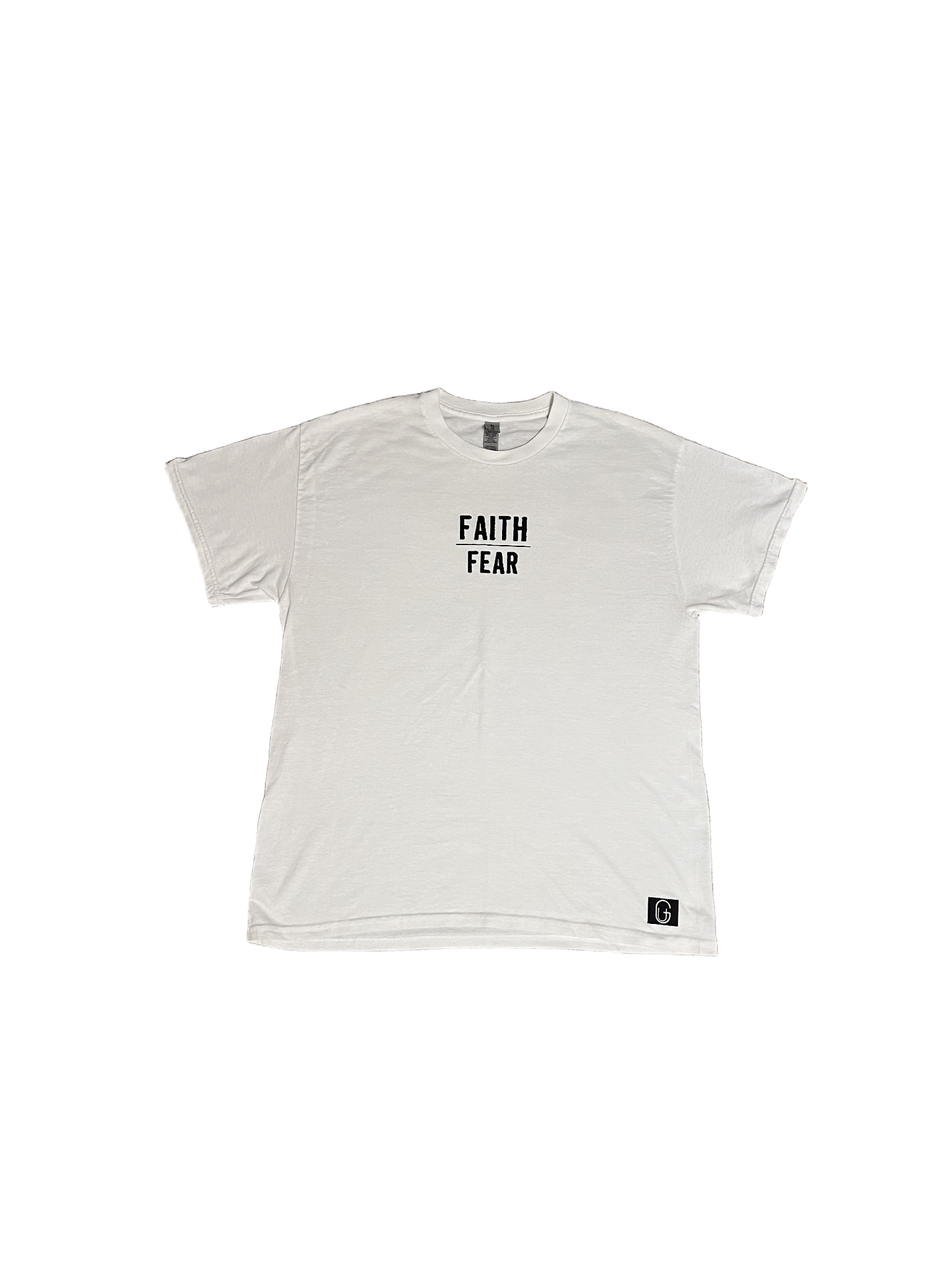 Faith | Fear White T-Shirt