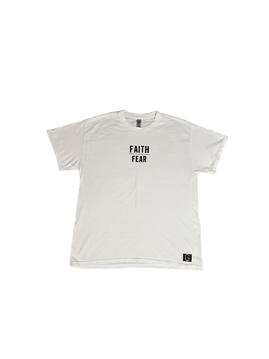 Faith | Fear White T-Shirt